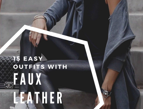 What to Wear With Faux Leather Leggings