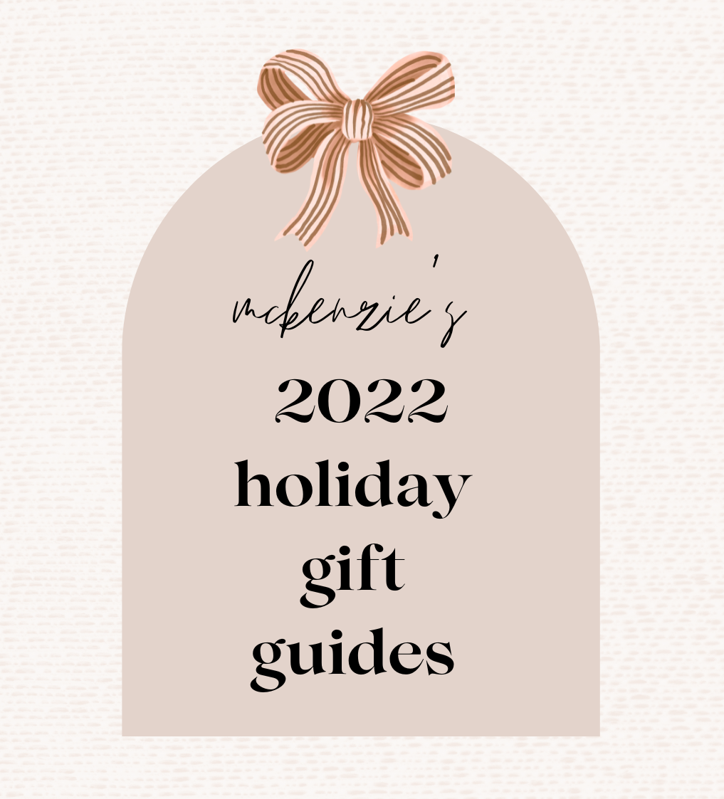 Holiday Gift Guides 2022 - McKenzie Gillespie