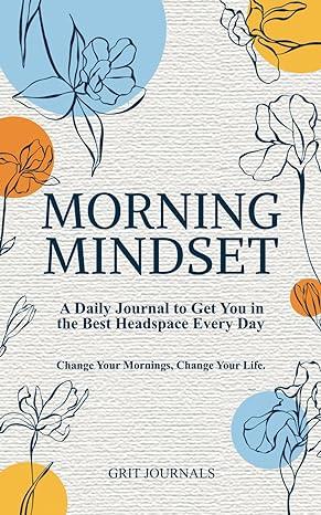 Morning Mindset journal